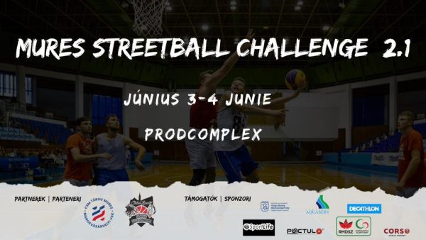 Mures Streetball Challenge 2.1 în zilele de 3 și 4 iunie